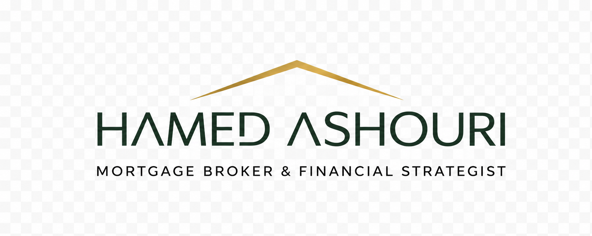 Hamed Ashouri — Mortgage Broker & Financial Strategist